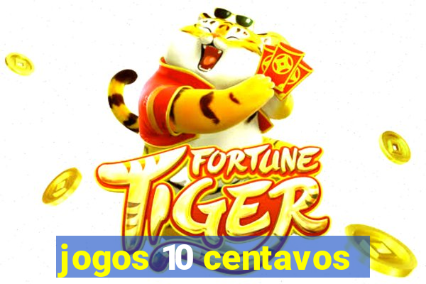 jogos 10 centavos
